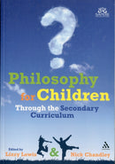 Philosophy for Children Through the Secondary Curriculum-9781441196613