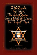 2,500 Gods, the Torah, the Holy Qur'an