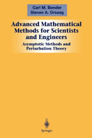 Advanced Mathematical Methods for Scientists and Engineers I : Asymptotic Methods and Perturbation Theory-9781441931870