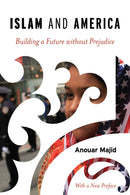 Islam and America : Building a Future without Prejudice-9781442214132