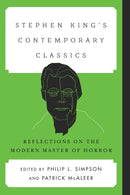 Stephen King's Contemporary Classics : Reflections on the Modern Master of Horror-9781442244900