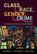 Class, Race, Gender, and Crime : The Social Realities of Justice in America-9781442268876