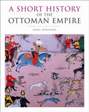 A Short History of the Ottoman Empire-9781442600416