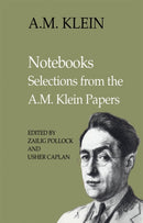 Notebooks : Selections from the a.M. Klein Papers (Collected Works of a.M. Klein)-9781442623057