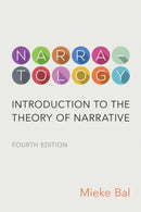 Narratology : Introduction to the Theory of Narrative, Fourth Edition-9781442628342