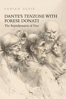 Dante''s Tenzone with Forese Donati