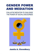 Gender Power and Mediation : Evaluative Mediation to Challenge the Power of Social Discourses-9781443839839