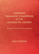 Assessing Pragmatic Competence in the Japanese EFL Context
