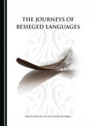 The Journeys of Besieged Languages-9781443899437