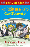 Horrid Henry Early Reader: Horrid Henry''s Car Journey