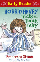 Horrid Henry Early Reader: Horrid Henry Tricks the Tooth Fairy : Book 22-9781444001150