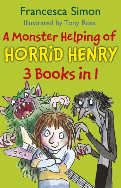 A Monster Helping of Horrid Henry 3-in-1 : Horrid Henry Rocks/Zombie Vampire/Monster Movie-9781444009231