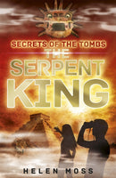 Secrets of the Tombs: The Serpent King : Book 3-9781444010435