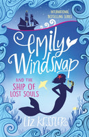 Emily Windsnap and the Ship of Lost Souls : Book 6-9781444013771