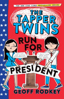The Tapper Twins Run for President : Book 3-9781444015041