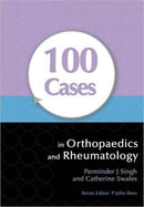 100 Cases in Orthopaedics and Rheumatology-9781444117943