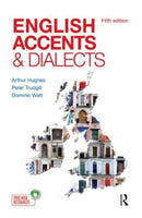 English Accents and Dialects : An Introduction to Social and Regional Varieties of English in the British Isles, Fifth Edition-9781444121384