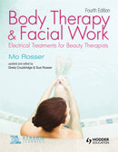 Body Therapy and Facial Work: Electrical Treatments for Beauty Therapists, 4th Edition-9781444137453