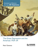 Access to History for the IB Diploma: The Great Depression and the Americas 1929-39-9781444156539