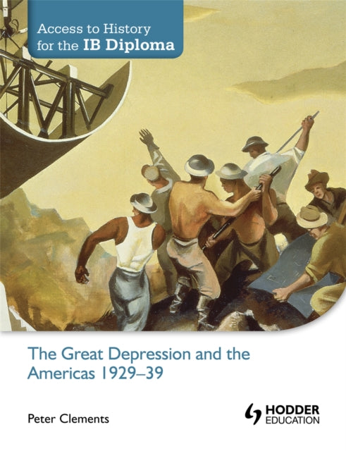 Access to History for the IB Diploma: The Great Depression and the Americas 1929-39-9781444156539