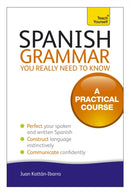 Spanish Grammar You Really Need To Know: Teach Yourself-9781444179521
