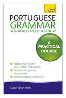 Portuguese Grammar You Really Need To Know: Teach Yourself-9781444179583