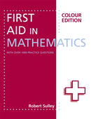 First Aid in Mathematics Colour Edition-9781444193794