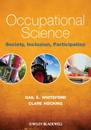 Occupational Science : Society, Inclusion, Participation-9781444333169