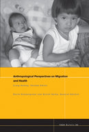 NAPA Bulletin, Number 34 – Anthropological Perspectives on Migration and Health