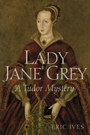 Lady Jane Grey – A Tudor Mystery
