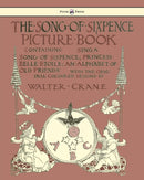 The Song Of Sixpence Picture Book - Containing Sing A Song Of Sixpence, Princess Belle Etoile, An Alphabet Of Old Friends-9781444699739