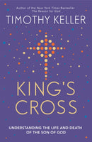 King's Cross : The Story of the World in the Life of Jesus-9781444702149