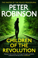 Children of the Revolution : The 21st DCI Banks novel from The Master of the Police Procedural-9781444704938