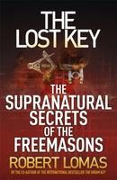 The Lost Key : The Supranatural Secrets of the Freemasons-9781444710618