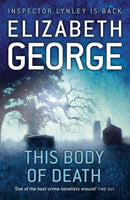 This Body of Death : An Inspector Lynley Novel: 16-9781444711196
