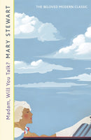 Madam, Will You Talk? : The modern classic by the Queen of the Romantic Mystery-9781444711202