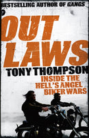 Outlaws: Inside the Hell''s Angel Biker Wars
