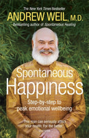 Spontaneous Happiness : Step-by-step to peak emotional wellbeing-9781444720372