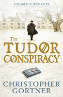 The Tudor Conspiracy : Elizabeth's Spymaster Two-9781444720877