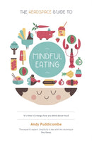 The Headspace Guide to... Mindful Eating-9781444722215
