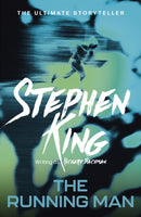 The Running Man : from No. 1 bestseller Stephen King writing as Richard Bachman, and a major film-9781444723540