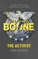 Theodore Boone: The Activist : Theodore Boone 4-9781444728958