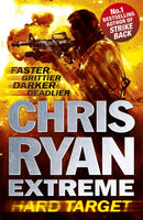 Chris Ryan Extreme: Hard Target : Faster, Grittier, Darker, Deadlier-9781444729467