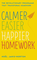 Calmer, Easier, Happier Homework : The Revolutionary Programme That Transforms Homework-9781444730289