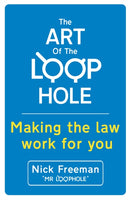 The Art of the Loophole : David Beckham's lawyer teaches you how to make the law work for you-9781444734089