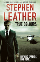 True Colours : The 10th Spider Shepherd Thriller-9781444736564