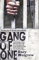 Gang of One: One Man's Incredible Battle to Find his Missing Daughter : One Man's Incredible Battle to Find his Missing Daughter-9781444737929