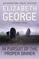 In Pursuit of the Proper Sinner : An Inspector Lynley Novel: 10-9781444738353