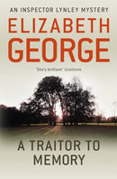 A Traitor to Memory : An Inspector Lynley Novel: 11-9781444738391