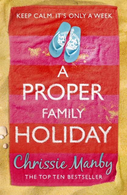 A Proper Family Holiday : A heartwarming and laugh-out-loud page-turner of the ups and downs of family life-9781444742732